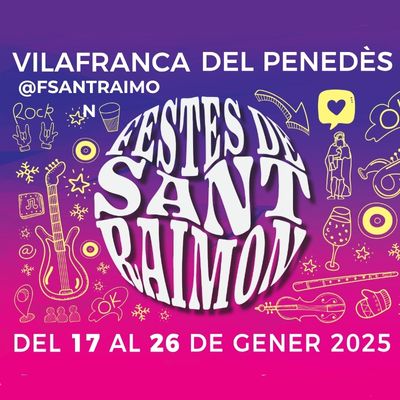 Festes de Sant Raimon, Vilafranca del Penedès, 2024