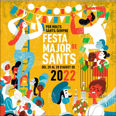 Festa Major de Sants - Barcelona 2022