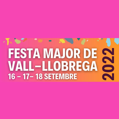 Festa Major de Vall-llobrega 2022