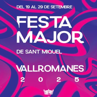 Festa Major de Sant Miquel de Vallromanes 2025, Festa Major de Sant Miquel de Vallromanes, Festa Major de Vallromanes, 2025