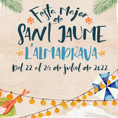 Festa Major de Sant Jaume a l'Almadrava, Festa Major, Sant Jaume, l'Almadrava, VAndellòs i l'Hospitalet de l'Infant, 2022