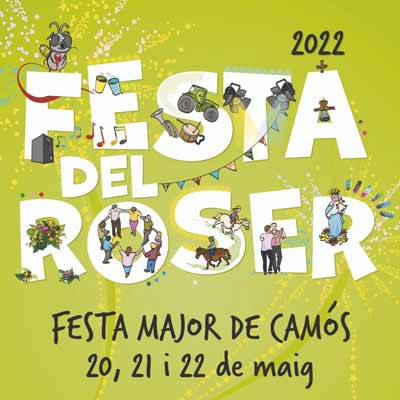 Festa del Roser de Camós, Festa Major, 2022