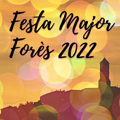 Festa Major de Forès, 2022