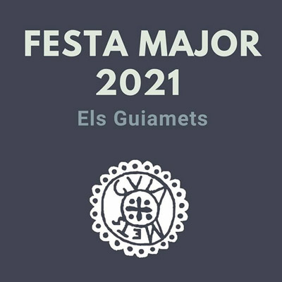 Festa Major dels Guiamets, 2021