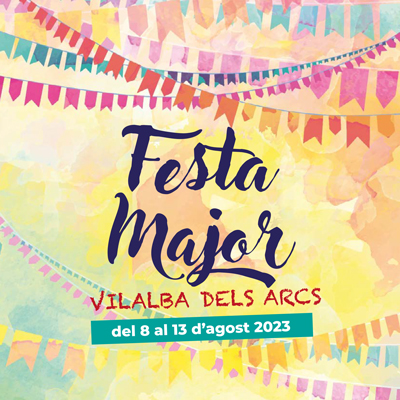 Festa Major de Vilalba dels Arcs, 2023 Festa Major de Vilalba dels Arcs, 2023