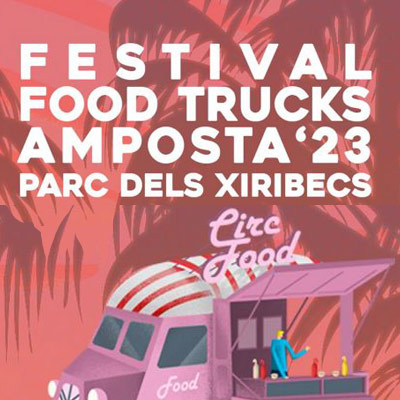 Festival Food Trucks Amposta 2023