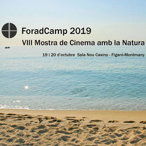 8ª Mostra de Cinema amb la Natura ForadCamp 2019