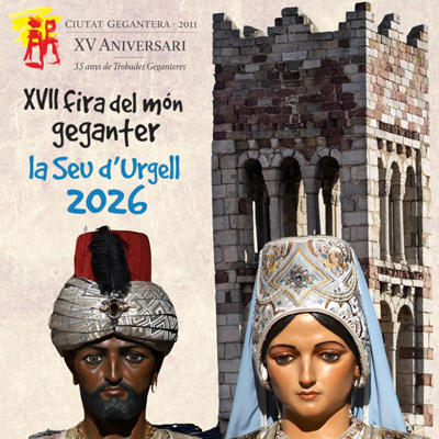 17a Fira del Món Geganter, La Seu d'Urgell, 2026