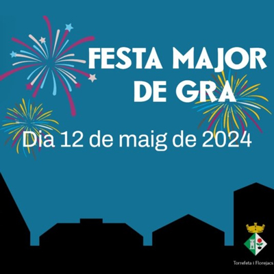 Festa Major de Gra, Torrefeta i Florejacs, 2024