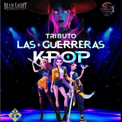 Tribut musical 'Las Guerreras K-Pop', Las Guerreras K-Pop, Blue Light Project