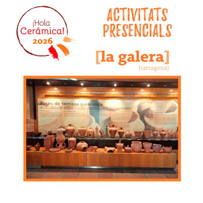 Hola Ceràmica! - La Galera 2026