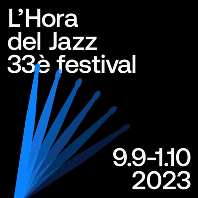 33è Festival L'Hora del Jazz - Memorial Tete Montoliu, 2023