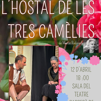Teatre 'L'Hostal de les Tres Camèlies', de Grana Teatre