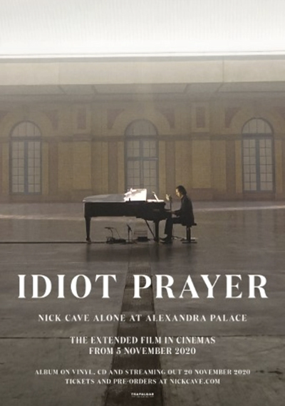 Idiot Prayer. Nick Cave alone at Alexandra Palace