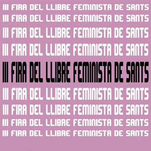 III Fira del Llibre Feminista de Sants - Barcelona 2020