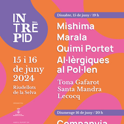 Festival Intrèpid, La Tornada, Riudellots de la Selva, 2024