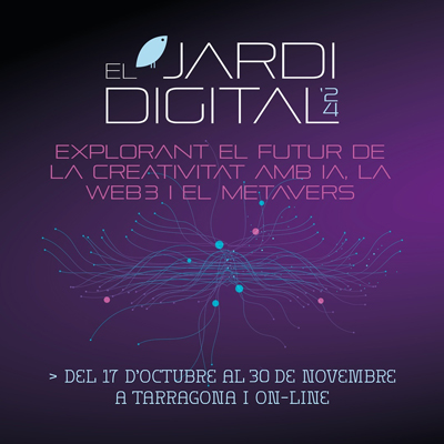 Jardí Digital, Tarragona, 2024