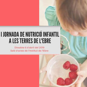 I Jornada de Nutrició infantil a les Terres de l'Ebre - Tortosa 2019