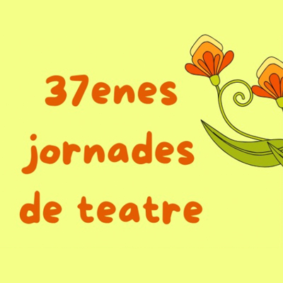 XXXVII Jornades de Teatre - Sant Jaume d'Enveja 2026