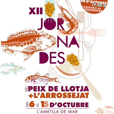 XII Jornades Gastronòmiques del Peix de Llotja i de l'Arrossejat - L'Ametlla de Mar 2023