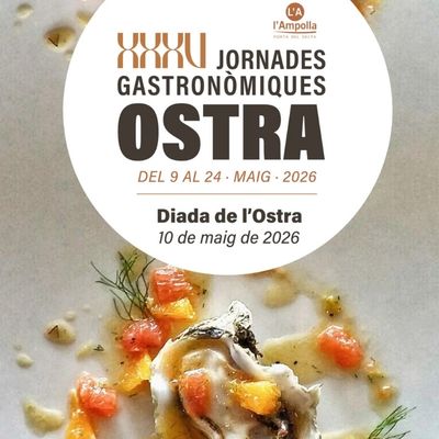 XXXV Jornades Gastronòmiques de l'Ostra, Jornades Gastronòmiques de l'Ostra, Ostra, L'Ampolla, 2026