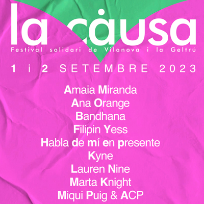 Festival La Causa, Vilanova i la Geltrú, 2023