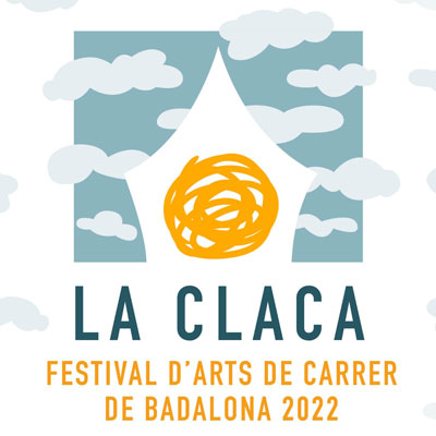 La Claca. Festival d'Arts de Carrer - Badalona 2022