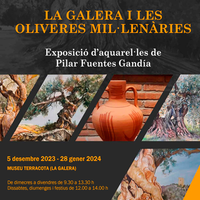 Exposició ‘La Galera i les oliveres mil·lenàries’ - La Galera 2023