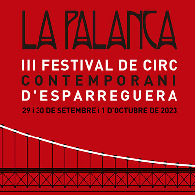 La Palanca, Festival de Circ Contemporani d'Esparreguera