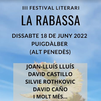 Festival Literari La Rabassa - Puigdàlber 2022