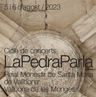 La Pedra Parla, Reial Monestir de Santa Maria de Vallbona, Vallbona de les Monges, 2023