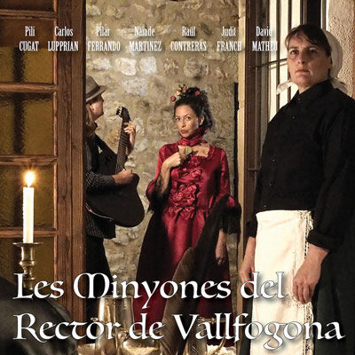 Espectacle 'Les Minyones de Rector de Vallfogona'