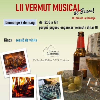 LII Vermut musical de brasa - Forn de la Canonja Tortosa