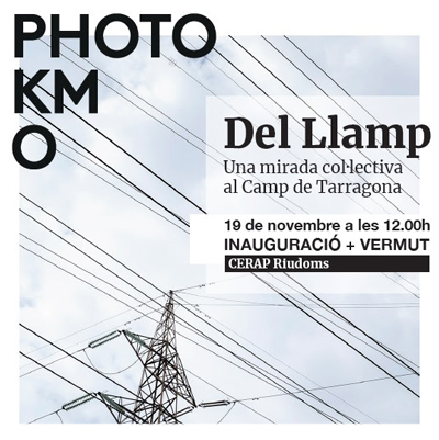 Exposició 'Del Llamp. Una mirada col·lectiva al Camp de Tarragona', CERAP, 2022