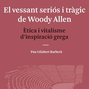  llibre 'El vessant seriós i tràgic de Woody Allen' de Pau Gilabert Barberà al Centre de Lectura, Reus, 2019