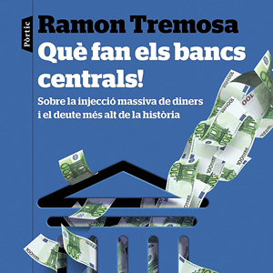 Llibre 'Què fan els bancs centrals!' de l'eurodiputat Ramon Tremosa