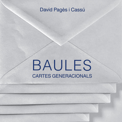 Llibre 'Baules. Cartes generacionals', de David Pagès i Cassú