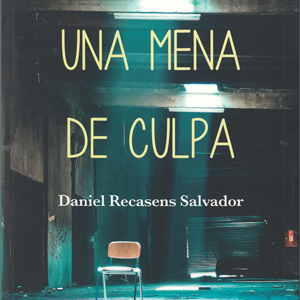 Llibre 'Una mena de culpa' de Daniel Recasens