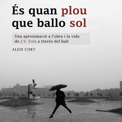 Llibre 'És quan plou que ballo sol' (Voliana) d'Aleix Cort