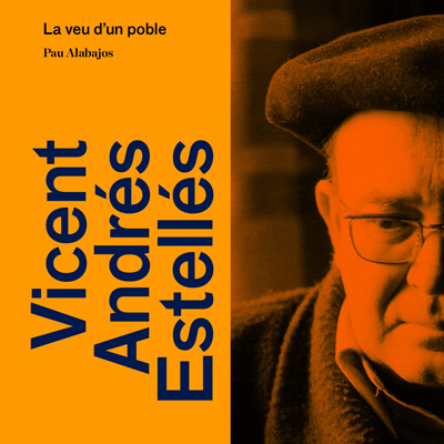 Llibre 'Vicent Andrés Estellés. La veu d'un poble', de Pau Alabajos