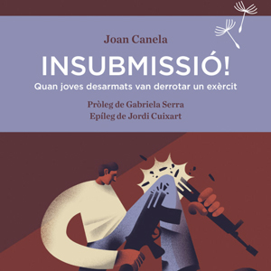Llibre 'Insubmissió!' de Joan Canela