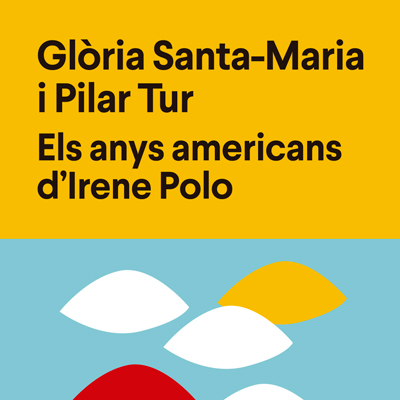 Llibre 'Els anys americans d'Irene Polo', de Glòria de Santa-Maria i Pilar Tur