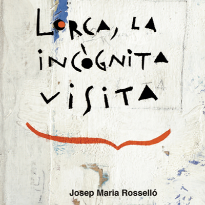 Llibre 'Lorca, la incògnita visita' de Josep Maria Rosselló