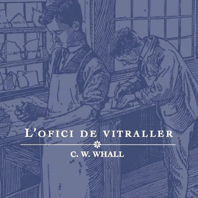 llibre 'L'ofici de vitraller' de Christopher W. Whall
