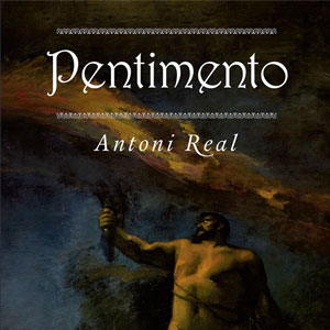 Novel·la 'Pentimiento' d'Antoni Real