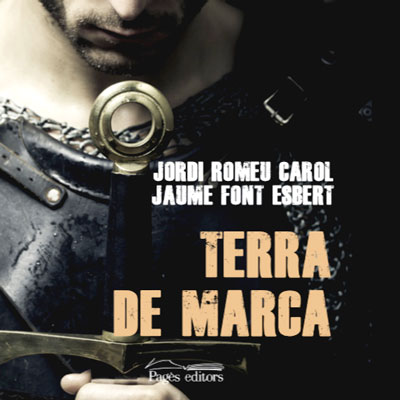 Llibre 'Terra de Marca' de Jordi Romeu Carol i Jaume Font Esbert.