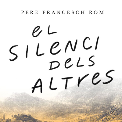 Llibre 'El silenci dels altres', de Pere Francesch Rom