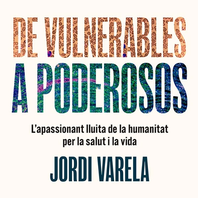 Llibre 'De vulnerables a poderosos', de Jordi Varela