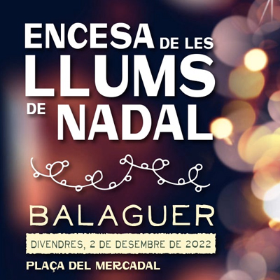 Encesa de les llums de Nadal a Balaguer, 2022
