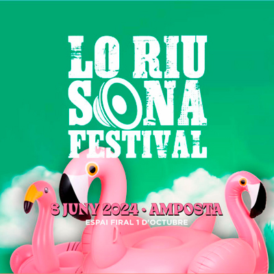 Lo Riu Sona Festival - Amposta 2024